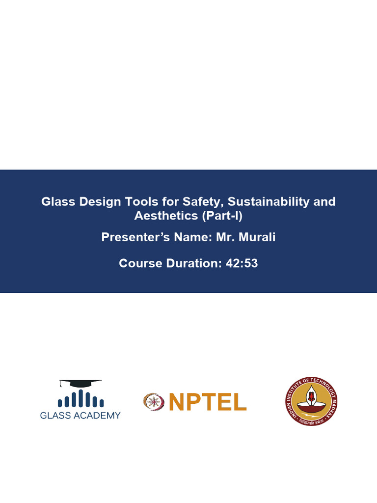 Glass Design Tools for Safety, Sustainability and Aesthetics - I | PDF