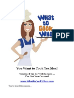 You Want To Cook Tex Mex!: You Need The Perfect Recipes I've Got You Covered