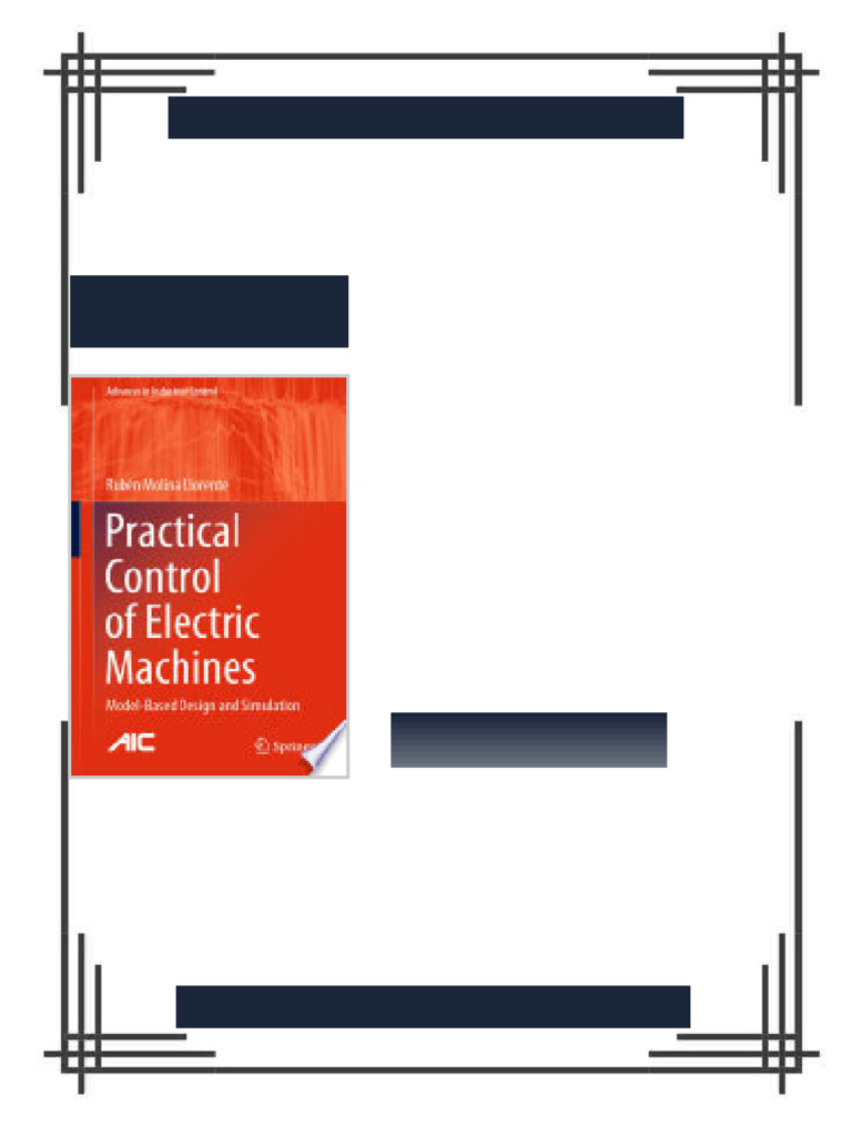 Practical Control of Electric Machines Model Based Design and ...