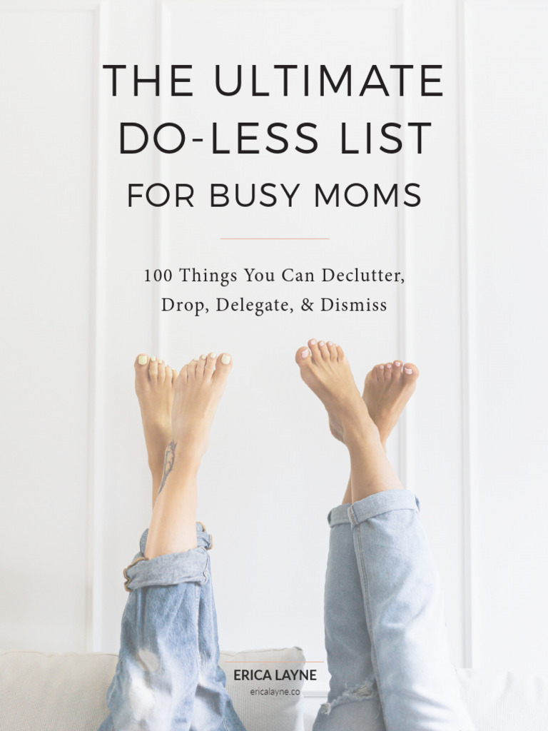 Ultimate Do-Less Guide for Busy Moms | PDF | Toys
