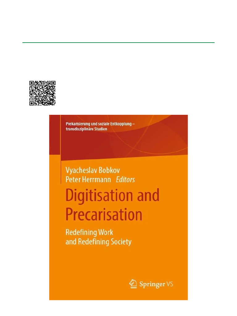 Digitisation and Precarisation Redefining Work and Redefining Society ...