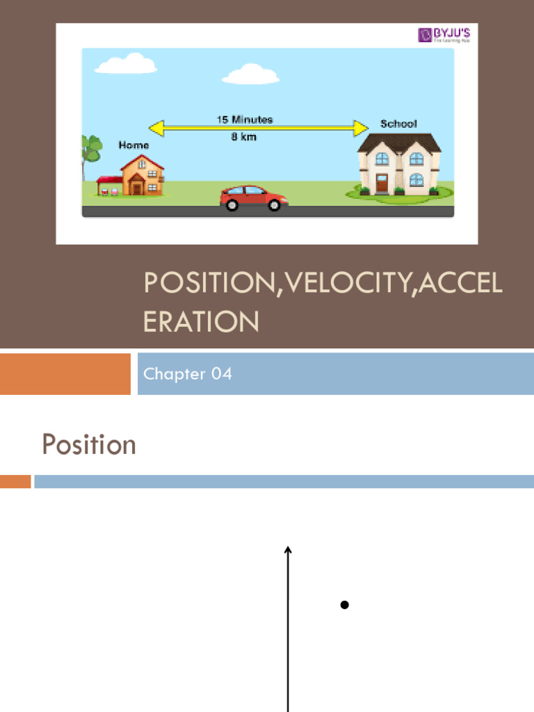 Ch04 Position Velocity Acceleration | PDF | Acceleration | Quantity