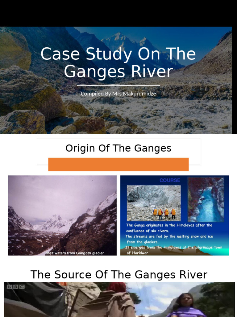 Ganges River Case Study: Significance & Pollution | PDF | River | Water ...