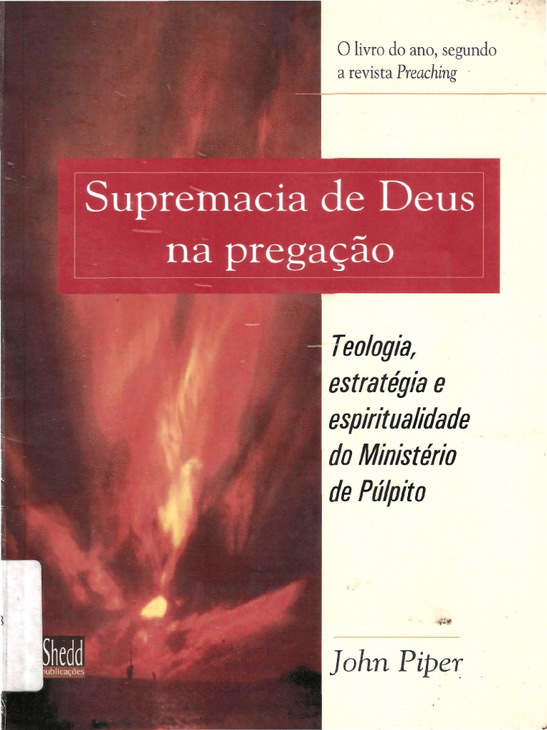 John Piper - Supremacia de Deus Na Pregação | PDF