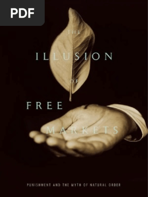The Illusion Of Free Markets Bernard E Harcourt Free - 