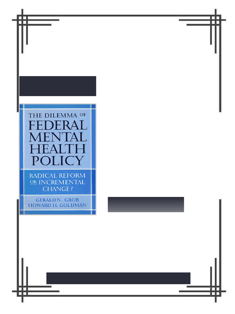 The Dilemma of Federal Mental Health Policy Radical Reform or ...