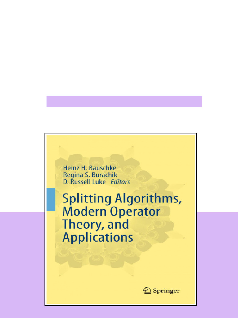 Splitting Algorithms Modern Operator Theory And Applications 1st Ed ...