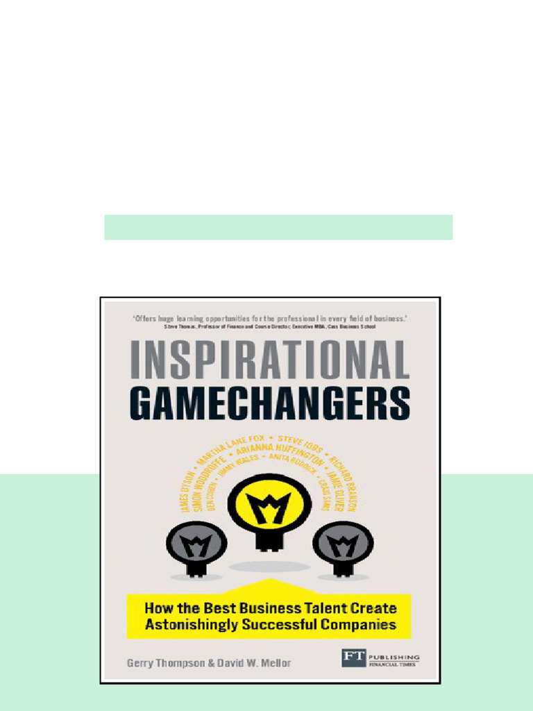 Inspirational Gamechangers How The Best Business Talent Create ...