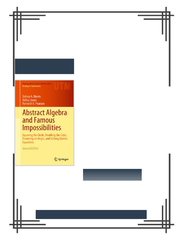 Abstract Algebra and Famous Impossibilities Squaring the Circle