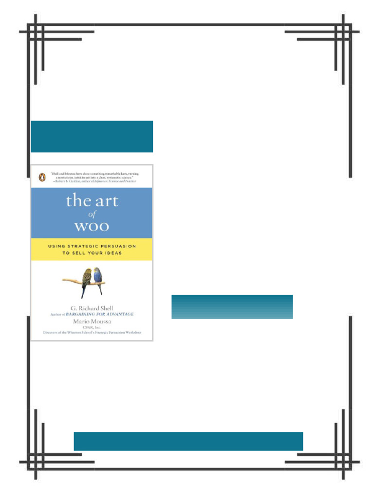 The Art of Woo Using Strategic Persuasion to Sell Your Ideas G. Richard ...