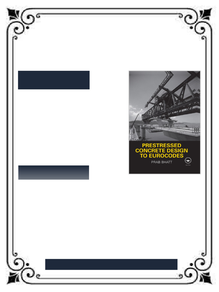 Prestressed Concrete Design to Eurocodes 1st Edition Prab Bhatt (Author ...