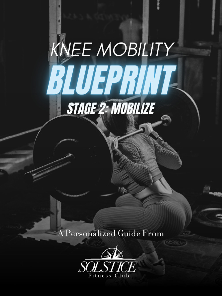 Stage 2 Knee Mobility Guide: Mobilize | PDF | Knee | Musculoskeletal System
