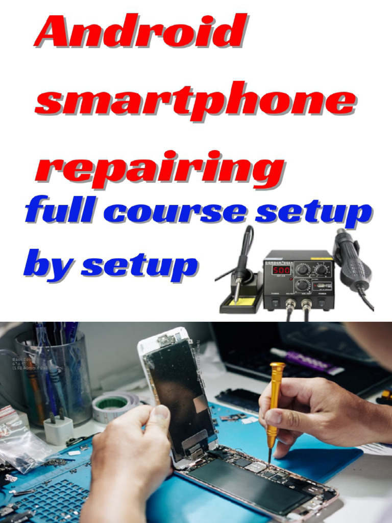 Complete Android Mobile Repair Course | PDF | Soldering | Android ...