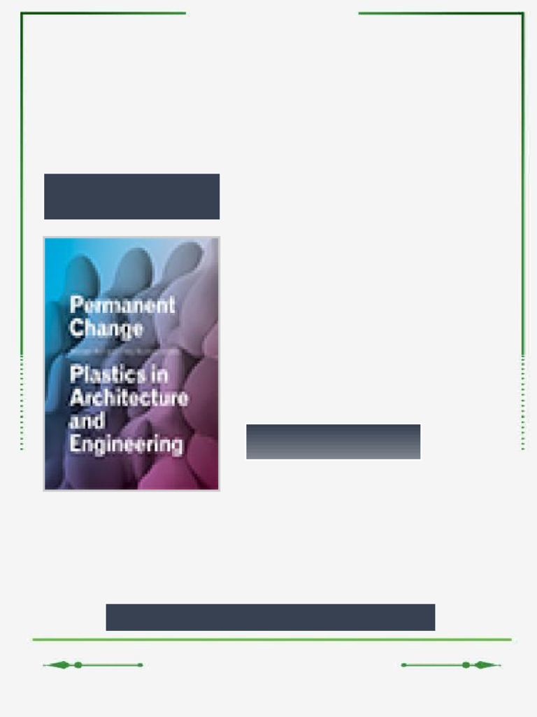 Permanent Change Plastics in Architecture and Engineering 1st Edition ...