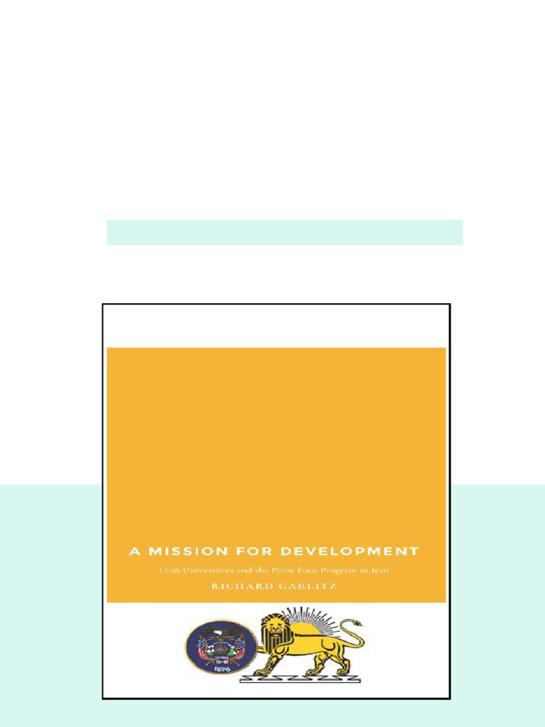A Mission For Development Utah Universities And The Point Four Program ...