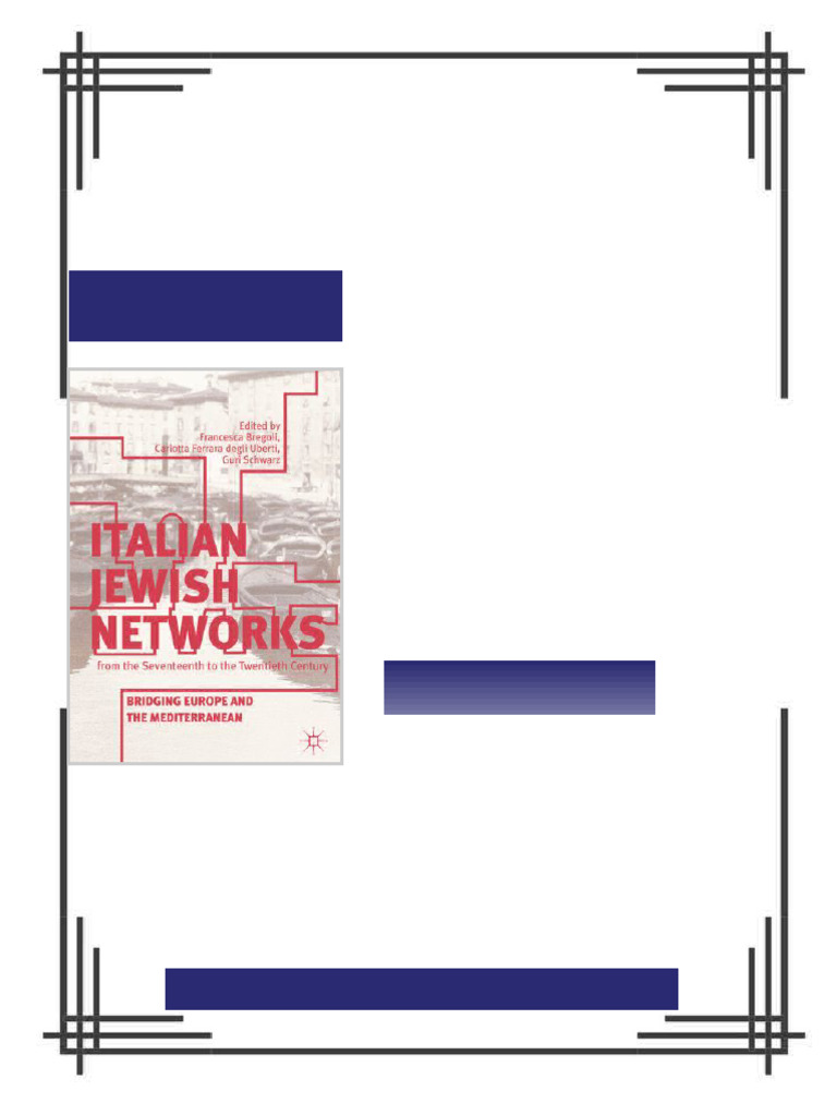 Italian Jewish Networks From The Seventeenth To The Twentieth Century ...