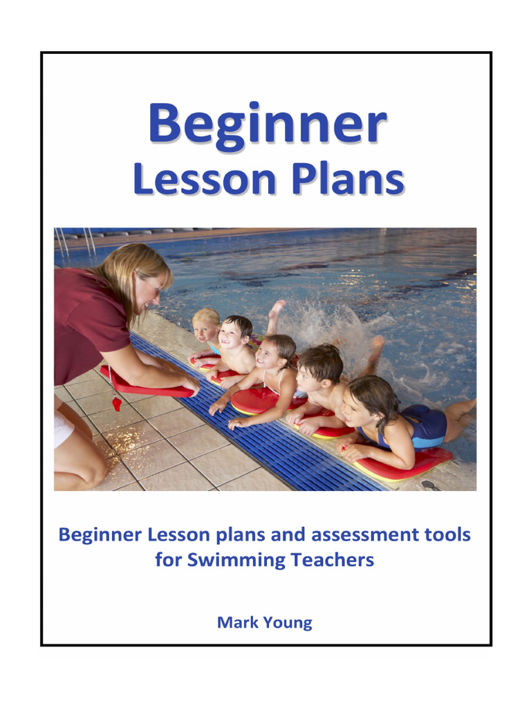 Beginner Swimming Lesson Plans Guide | PDF | Swimming | Lesson Plan