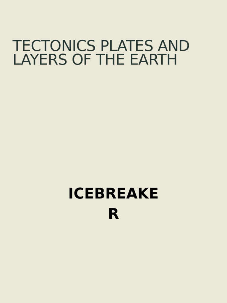 Earth's Layers and Tectonic Plates Explained | PDF