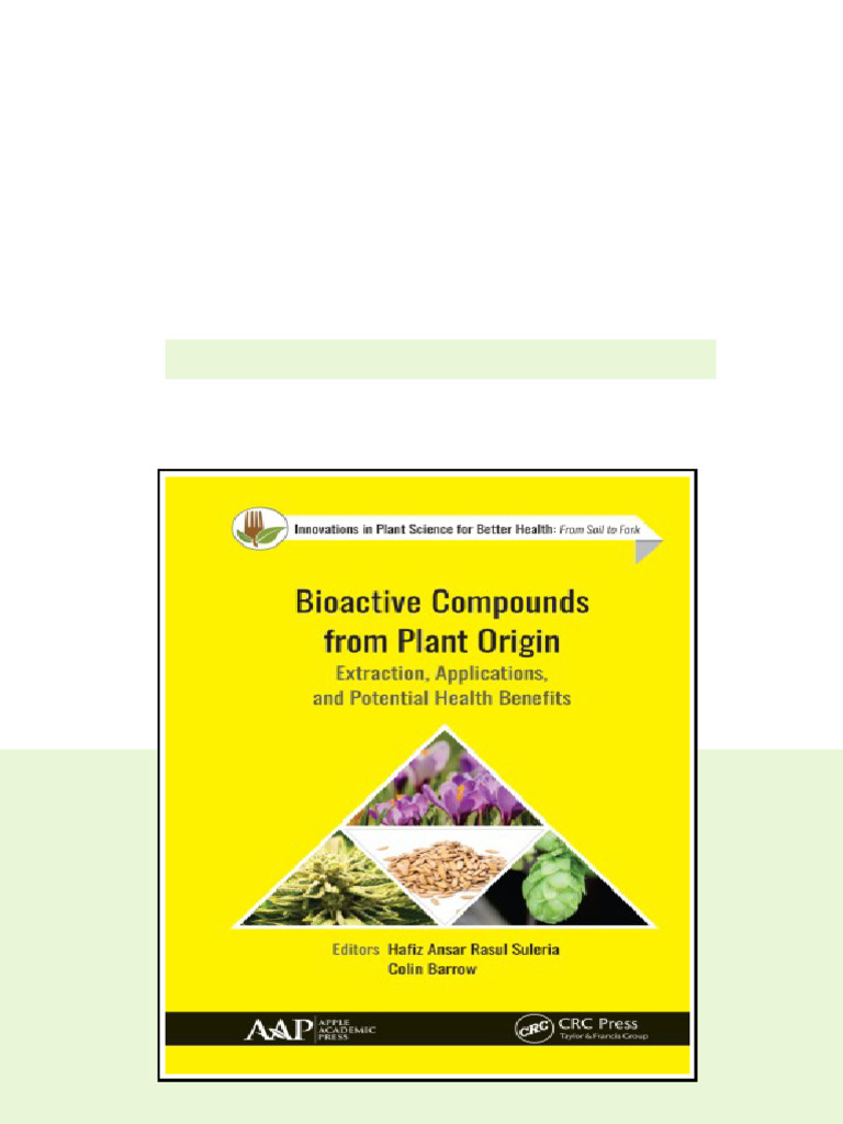 Bioactive Compounds From Plant Origin Extraction Applications And ...