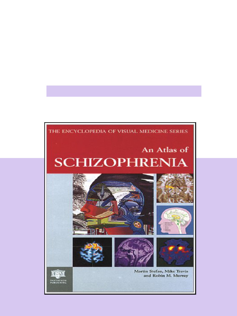 (Ebook) An Atlas of Schizophrenia by Martin Stefan, Mike Travis, Robin ...