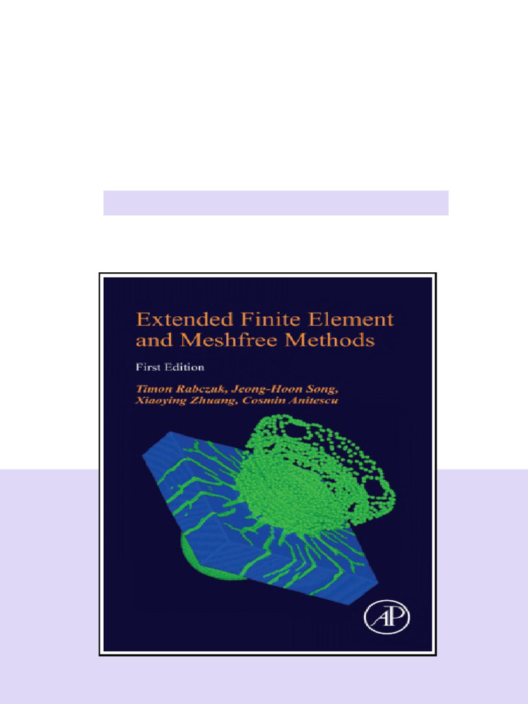 Extended Finite Element And Meshfree Methods 1st Edition Timon Rabczuk ...