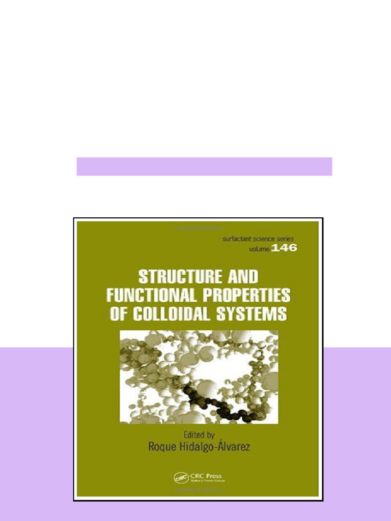Structure And Functional Properties Of Colloidal Systems Volume 146 ...