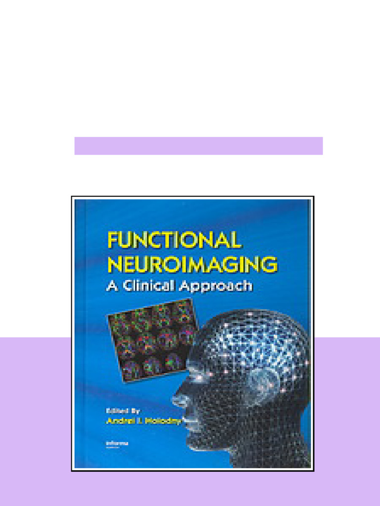 Functional Neuroimaging A Clinical Approach Holodny Andrei I full ...
