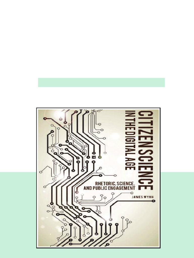 Citizen Science In The Digital Age Rhetoric Science And Public ...