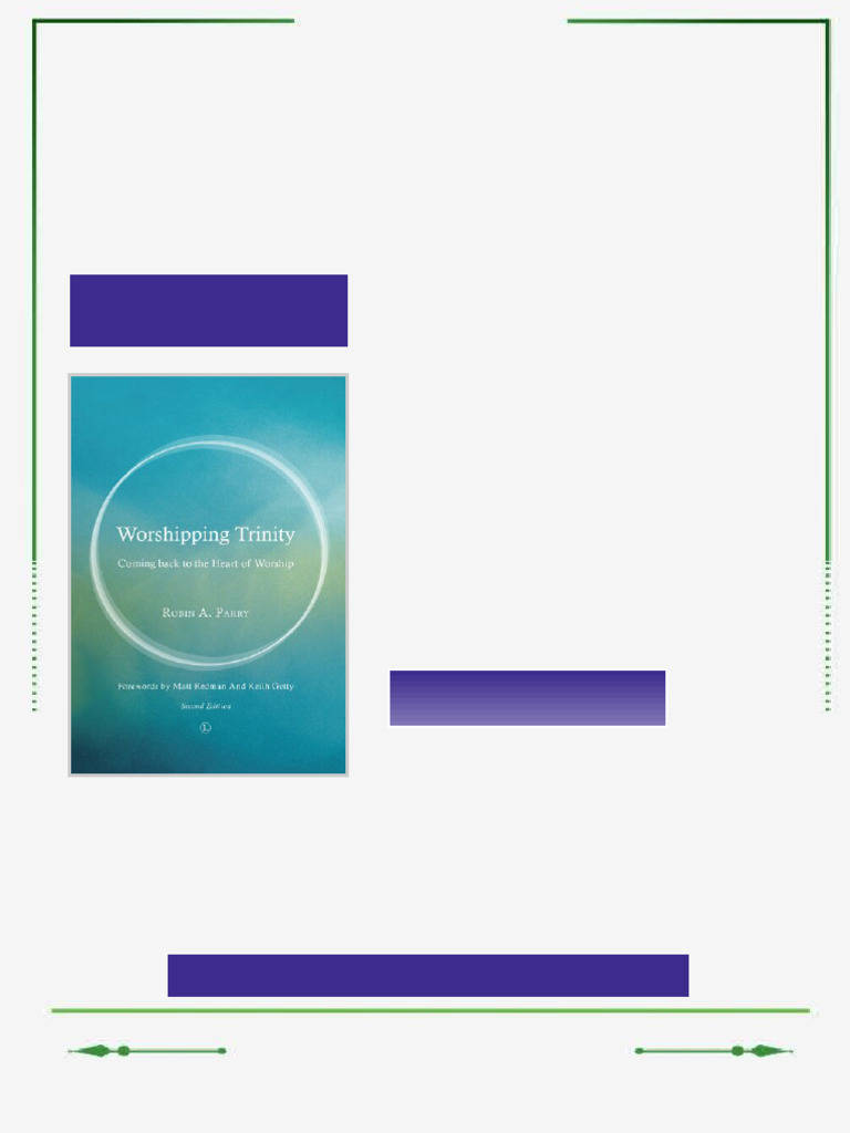 Worshipping Trinity Coming Back to the Heart of Worship 2nd Edition ...