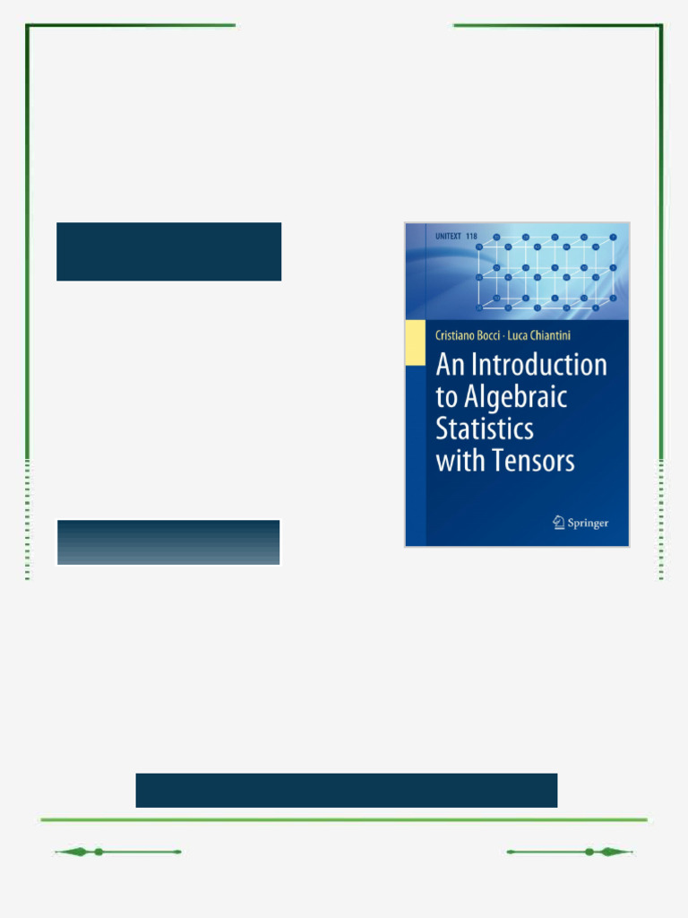 An Introduction to Algebraic Statistics with Tensors Cristiano Bocci ...