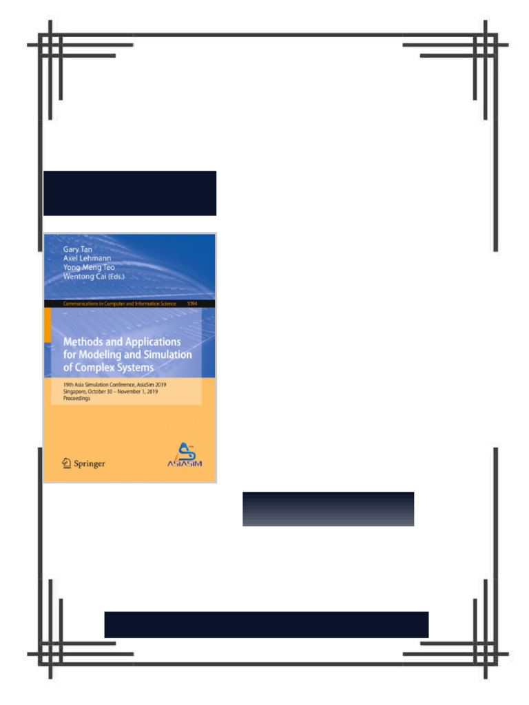 Methods and Applications for Modeling and Simulation of Complex Systems ...