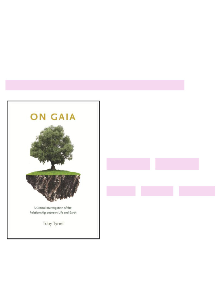 On Gaia A Critical Investigation of the Relationship between Life and ...