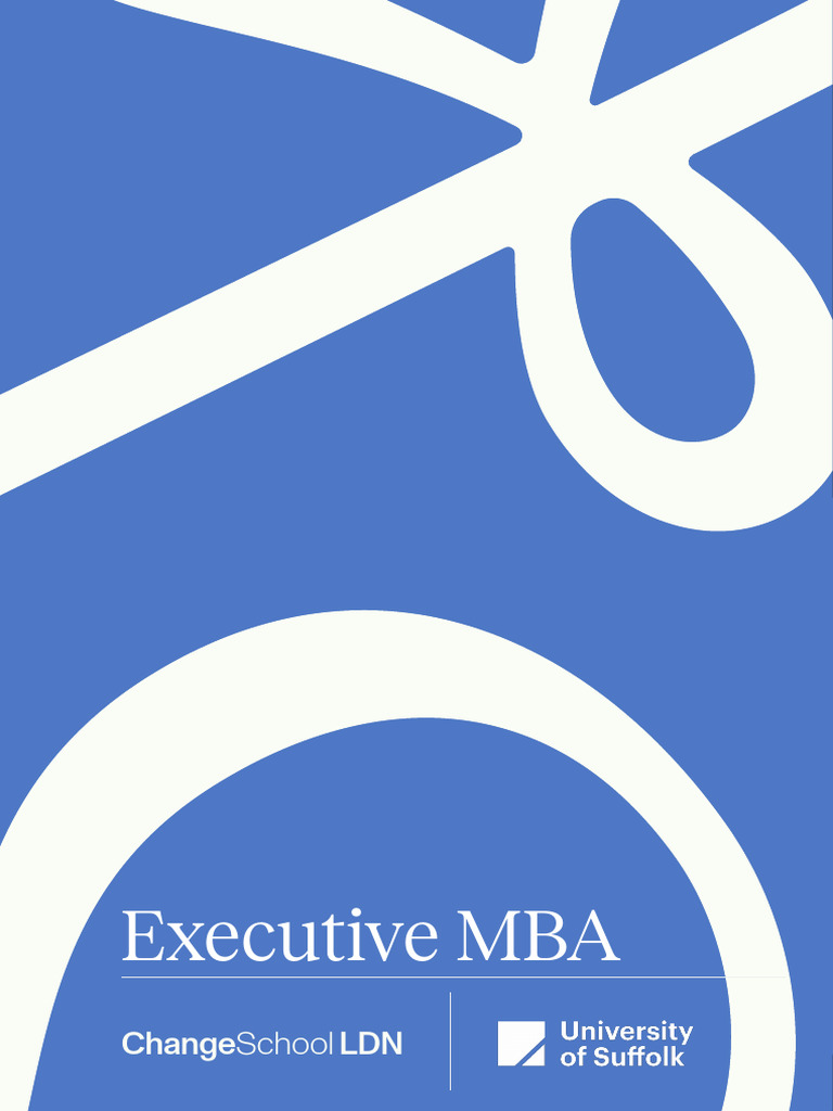 ChangeSchool LDN (Exec MBA) Brochure | PDF | Master Of Business ...