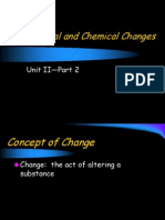 Physical and Chemical Changes: Unit II-Part 2