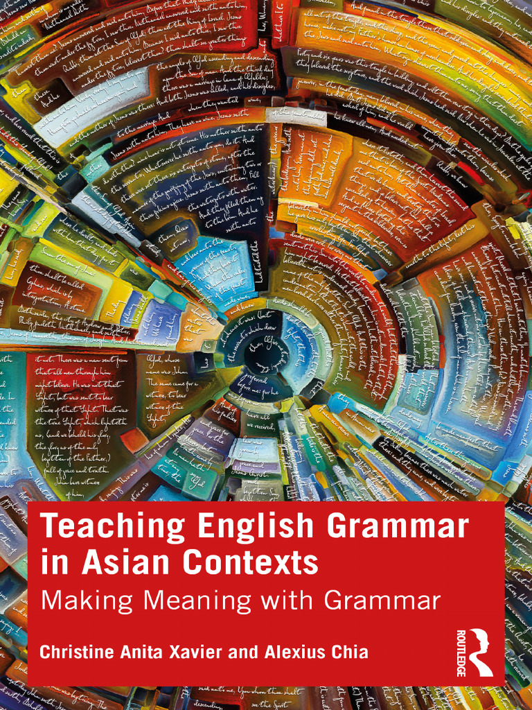 Teaching English Grammar in Asian Contexts - Making Meaning With ...
