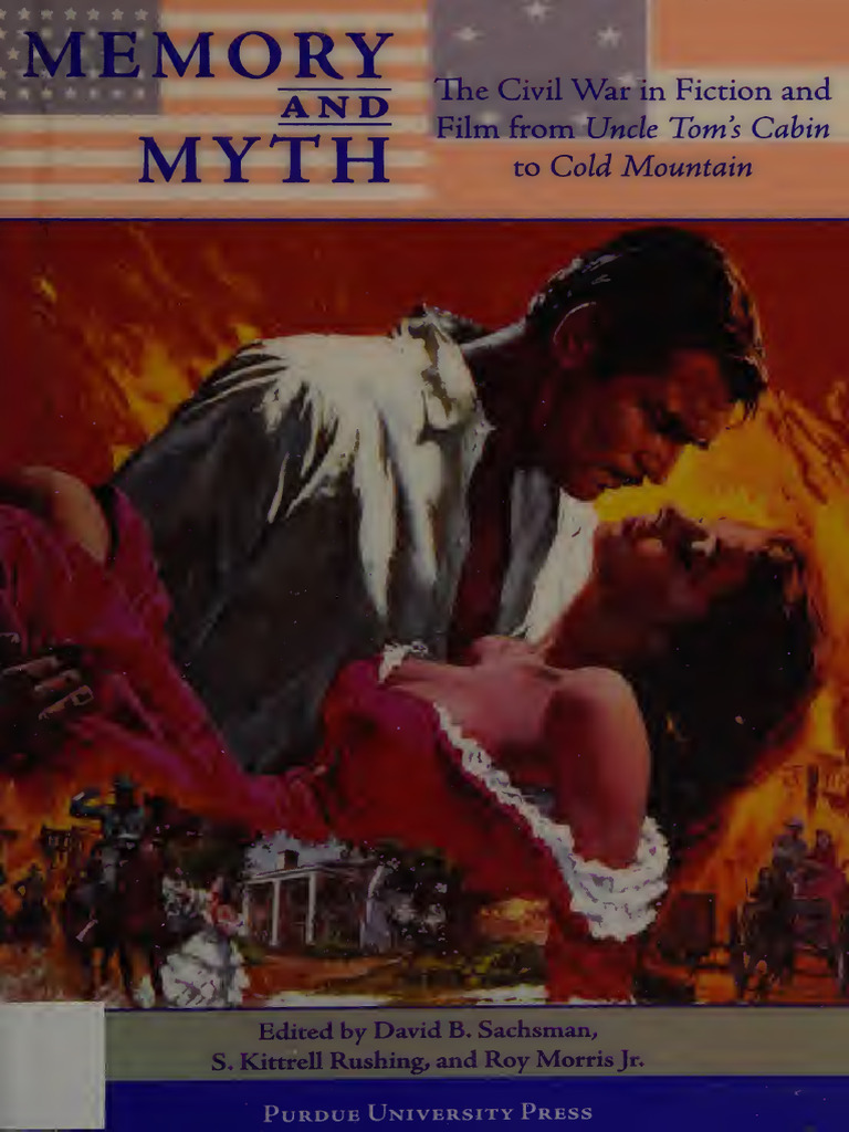Memory and Myth _ the Civil War in Fiction and Film From -- Edited by ...
