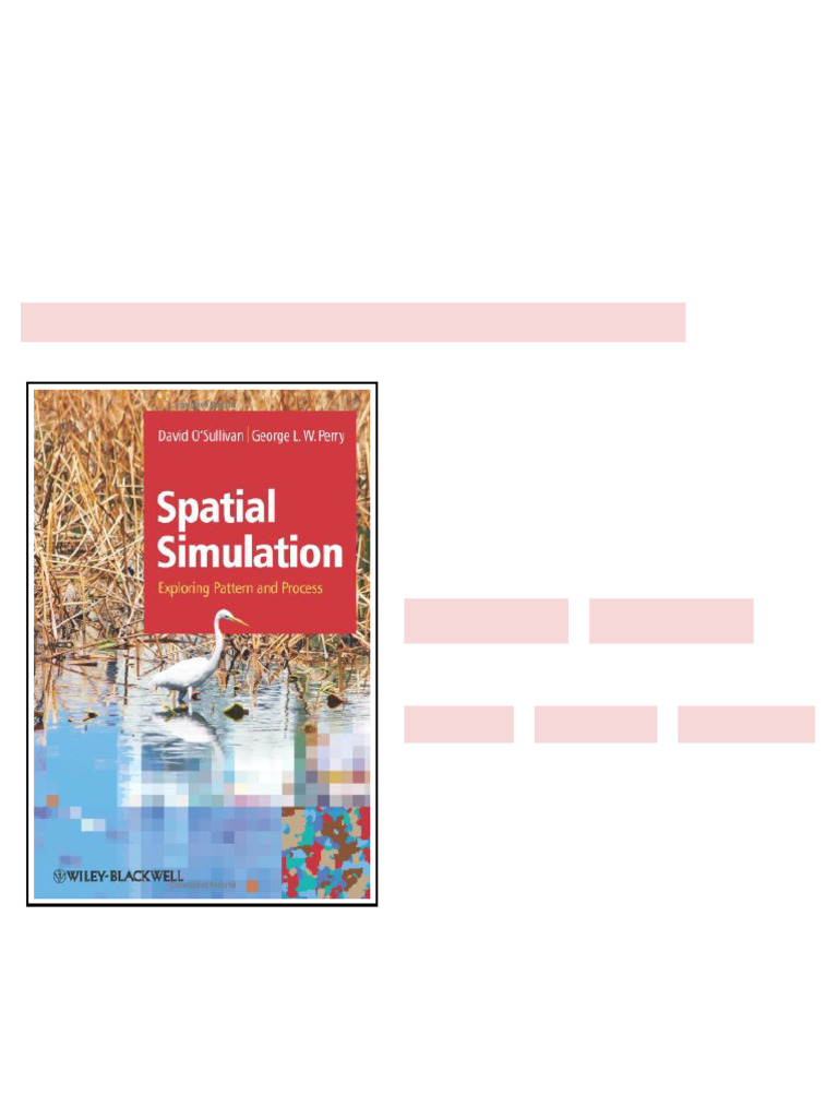 Spatial Simulation Exploring Pattern and Process 1st Edition David O ...