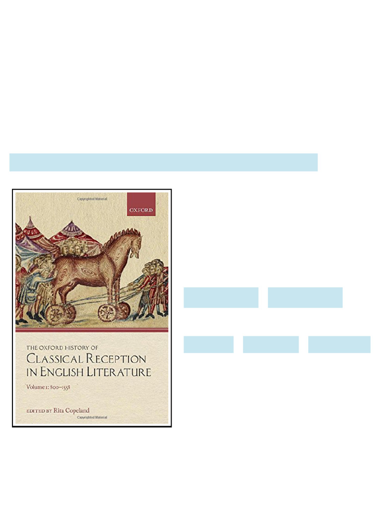 The Oxford History of Classical Reception in English Literature Vol I ...