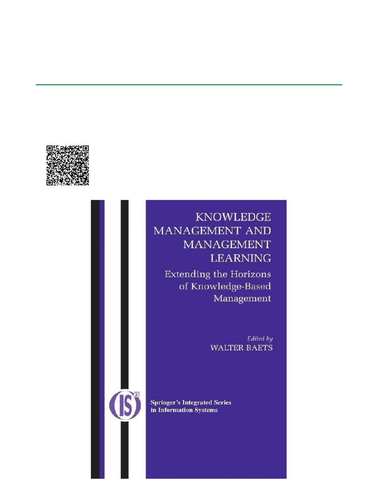 Knowledge Management and Management Learning Extending the Horizons of ...
