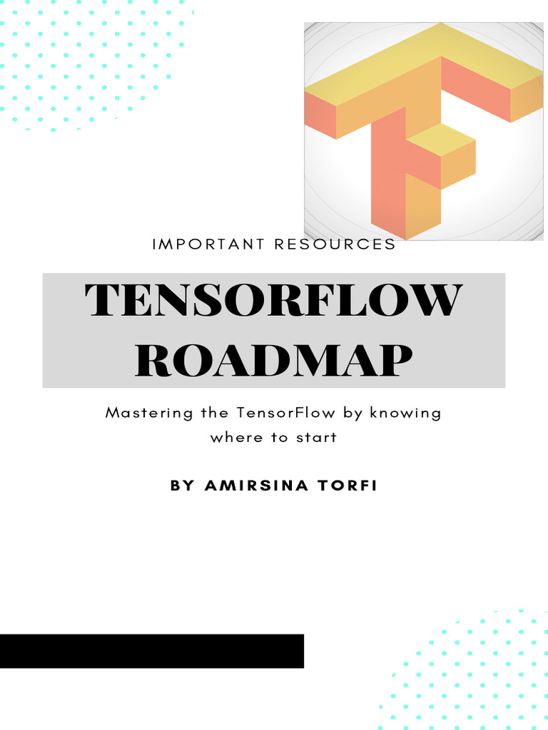 TensorFlow Roadmap and Resources Guide | PDF | Deep Learning ...