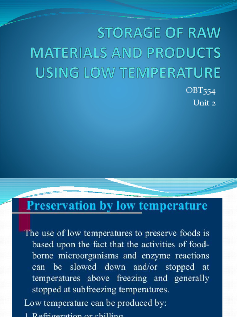 Unit-2 (Storage of Raw Materials and Products Using Low Temperature) | PDF