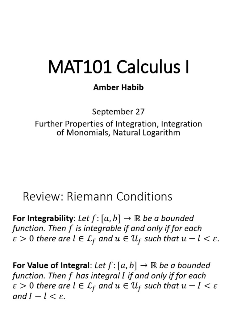 MAT101 Calculus I: September 27 Further Properties of Integration ...