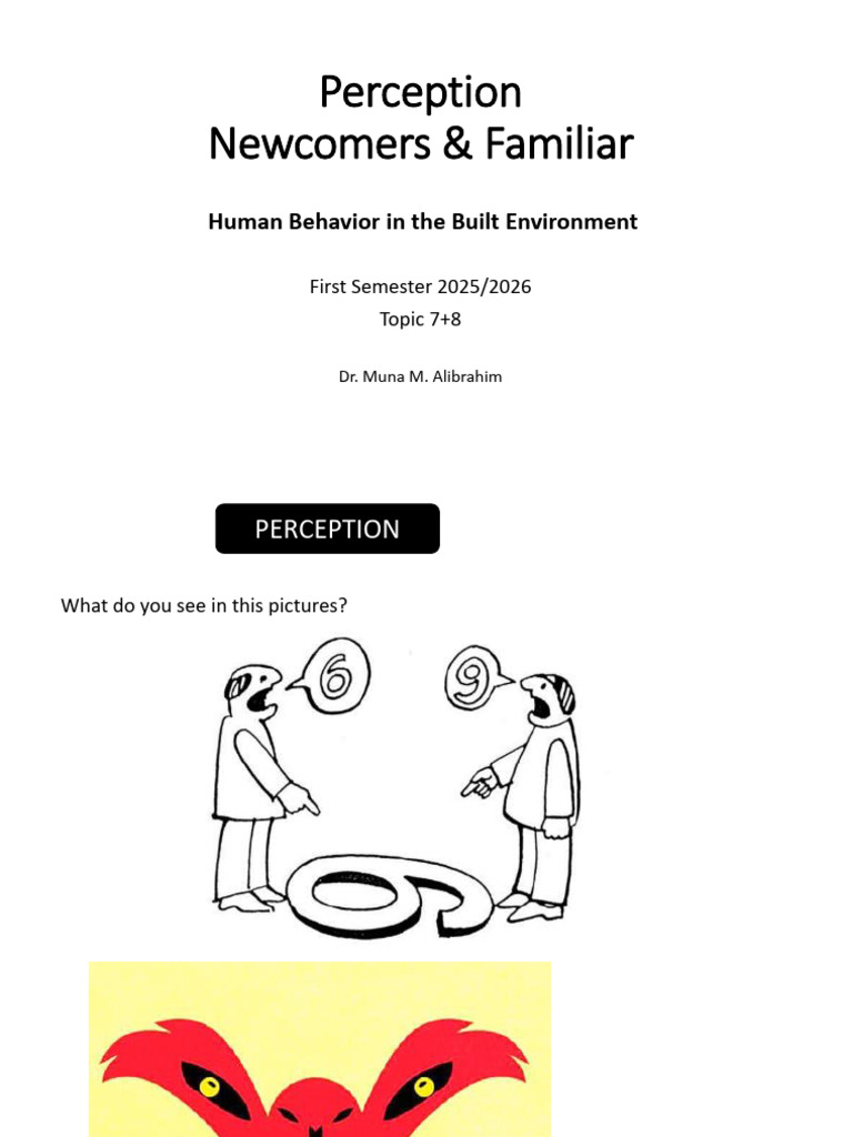 Topic 7+8-Perception, Newcomers and Familiarity | PDF | Perception | Senses