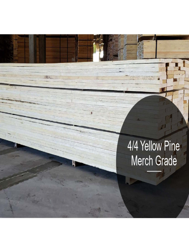 4/4 Yellow Pine Merch Grade Overview | PDF