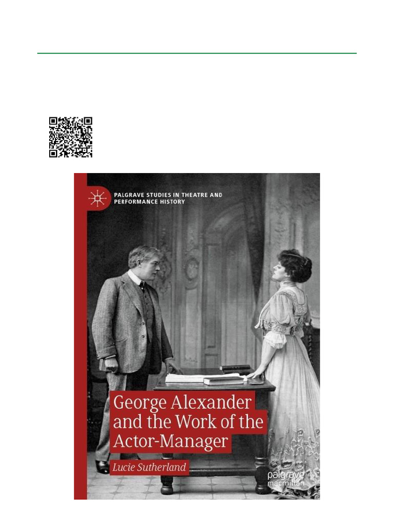 George Alexander and The Work of The Actor Manager ISBN 9783030409340 ...