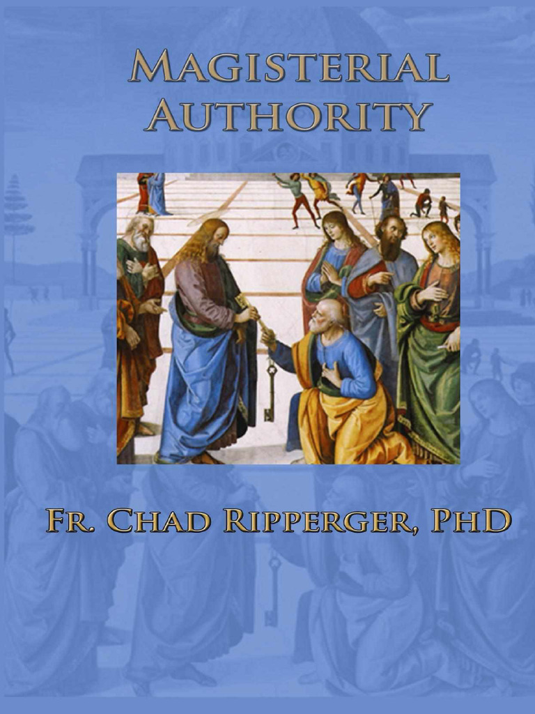 Fr. Chad Ripperger -Magisterial Authority | PDF | Pope | Catholic Church