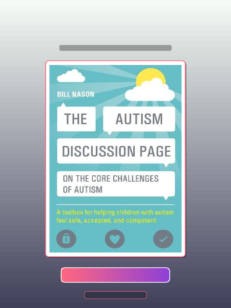 Test Bank for the Autism Discussion Page on the Core Challenges of ...