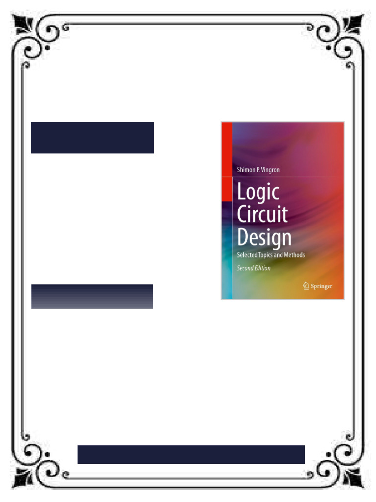 Logic Circuit Design Selected Topics and Methods 2nd Shimon P. Vingron ...
