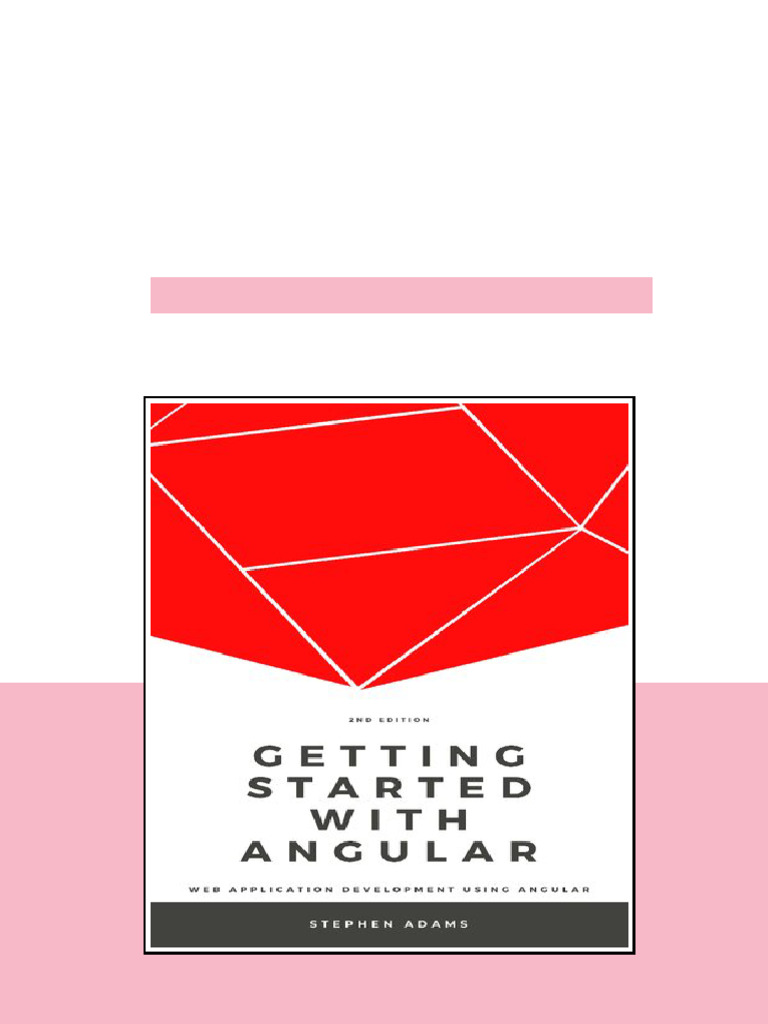 Getting Started With Angular 2nd Edition Stephen Adams online version ...