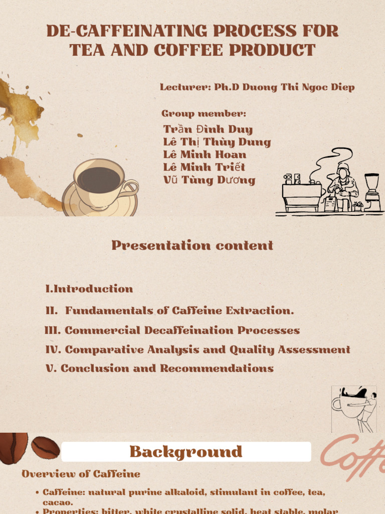 Decaffeination Methods for Tea & Coffee | PDF | Caffeine